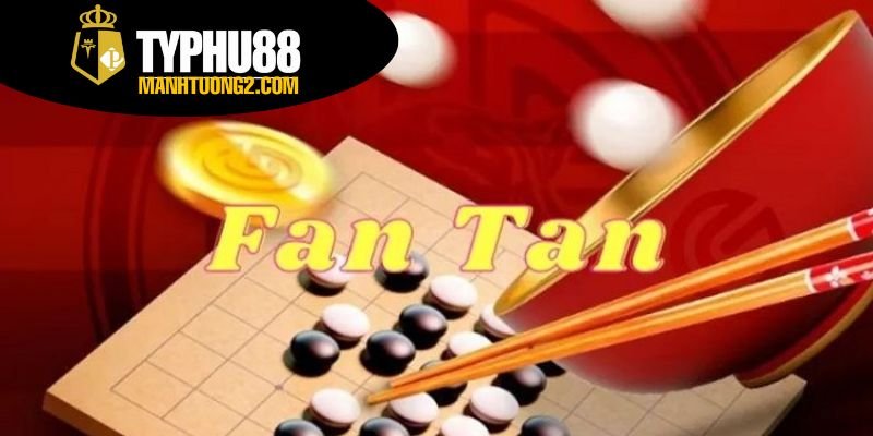 Cách chơi fantan - Hướng dẫn cơ bản cách chơi fantan 2 Giới thiệu về trò chơi fantan