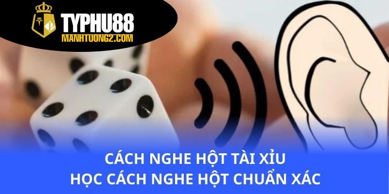 cach-nghe-hot-tai-xiu-hoc-cach-nghe-hot-chuan-xac