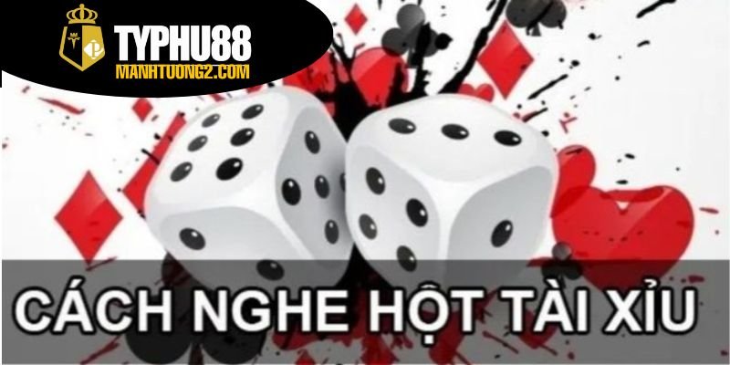 Cách nghe hột tài xỉu - Học cách nghe hột chuẩn xác 2 Giới thiệu về trò chơi tài xỉu