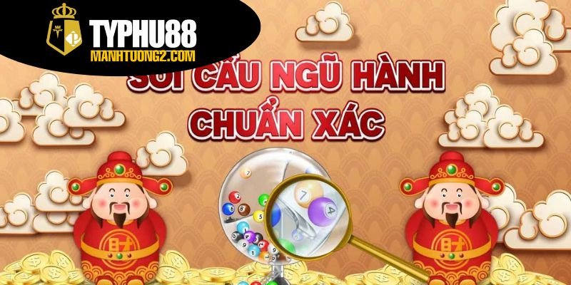 Cách soi cầu ngũ hành - Soi cầu theo ngũ hành chuẩn xác 3 Cách soi cầu theo ngũ hành
