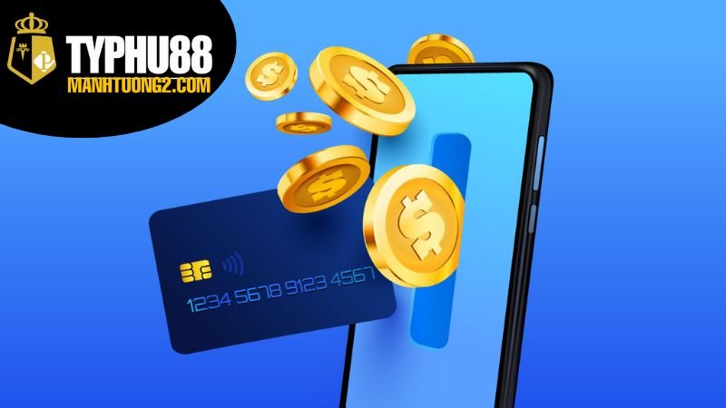 Nạp Tiền Typhu88 - Hướng Dẫn Chi Tiết Từ A Đến Z Về Nhà Cái 2 Các Cách Thức Nạp Tiền Typhu88